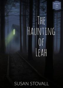 Book Cover for The Haunting of Leah Aug 2017 Adobe Spark